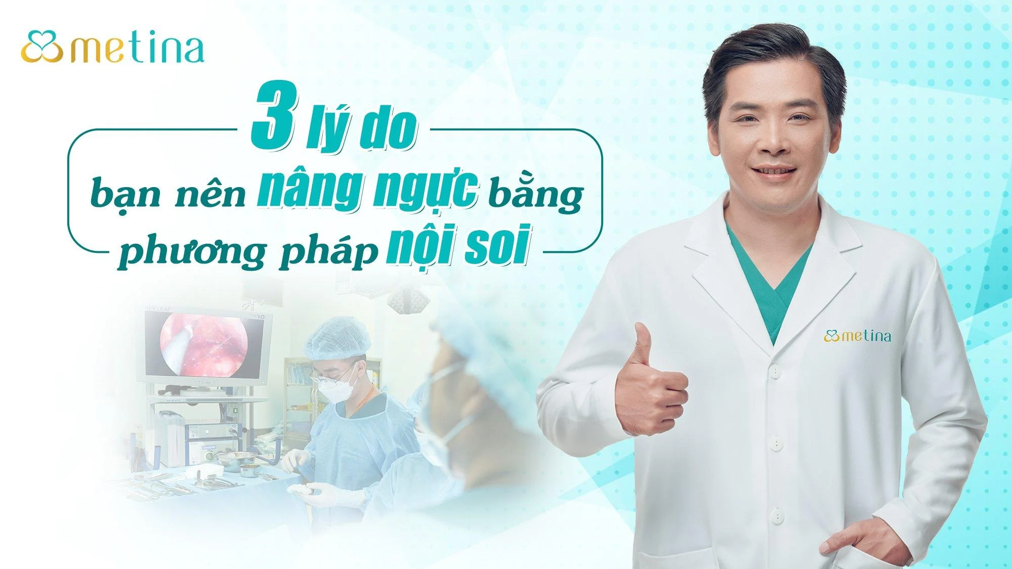 3 lý do bạn nên nâng ngực bằng phương pháp nội soi - Dr. Châu Thanh Phong - Thẩm mỹ 3 vòng